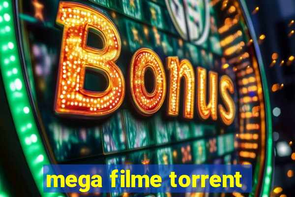 mega filme torrent